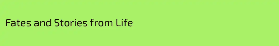 Fates and Stories from Life